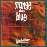 Orange Then Blue - Funkallero '1991