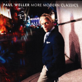 Paul Weller - More Modern Classics '2014