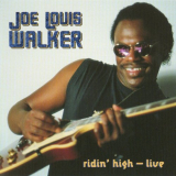 Joe Louis Walker - Heritage Of The Blues: Ridin' High Live '2003