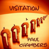 Paul Chambers - Visitation '2023