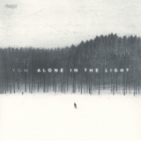 Yom - Alone in the Light '2023