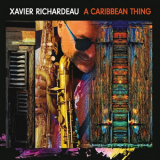 Xavier Richardeau - A Caribbean Thing '2023
