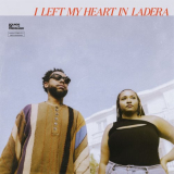 Terrace Martin - I Left My Heart In Ladera '2023