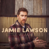 Jamie Lawson - Little Weaknesses '2023