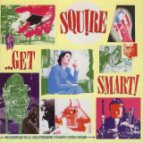 Squire - Get Smart! '2007