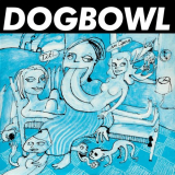 Dogbowl - Tit! ... (An Opera) '1989