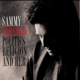 Sammy Kershaw - Politics Religion And Her '1996