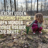 Jeremy Udden - Wishing Flower '2023