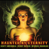 Scott Amendola - Haunted by Eternity '2023