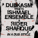 Ishmael Ensemble - In A Dub Style '2023