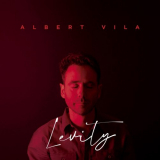Albert Vila - Levity '2023