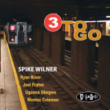 Spike Wilner - Three to Go / 3 To Go '2008