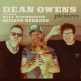 Dean Owens - Pictures (feat. Neilson Hubbard & Will Kimbrough) '2023