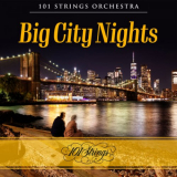 101 Strings Orchestra - Big City Nights '2023