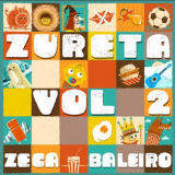 Zeca Baleiro - Zureta, Vol. 2 '2018