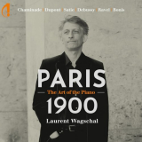 Laurent Wagschal - Paris 1900 (The Art of the Piano) '2023