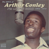 Arthur Conley - I'm Living Good - The Soul Of Arthur Conley 1964-1974 '2011