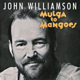 John Williamson - Mulga to Mangoes '1994