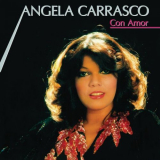 Angela Carrasco - Con Amor (Remasterizado 2023) '1981/2023