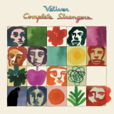 Vetiver - Complete Strangers '2015