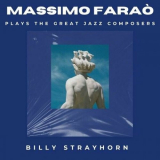 Massimo FaraÃ² - Massimo FaraÃ² Plays the Great Jazz Composers - Billy Strayhorn '2023