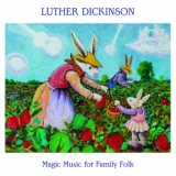 Luther Dickinson - Magic Music For Family Folk '2023
