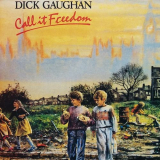 Dick Gaughan - Call It Freedom '1988