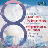 Hansjorg Albrecht - The Bruckner Symphonies, Vol. 8: Organ Transcriptions '2023