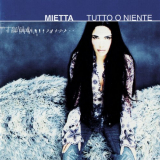 Mietta - Tutto o niente (Deluxe) '2000 / 2023