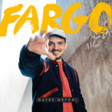 Fargo - Gutes GefÃ¼hl '2023