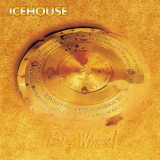 Icehouse - Big Wheel '1993