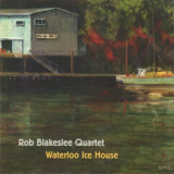 Rob Blakeslee Quartet - Waterloo Ice House '1999