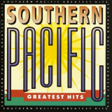 Southern Pacific - Greatest Hits '1991