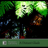 Robert Davies - A Distant Glade '2023