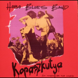 Hobo Blues Band - Kopaszkutya '1993