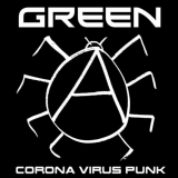 Green - Corona Virus Punk '2023