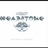 Headstone - Bad Habits/Headstone '2023