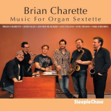 Brian Charette - Music For Organ Sextette '2012