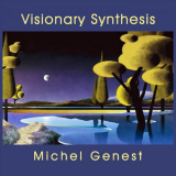 Michel Genest - Visionary Synthesis '2019
