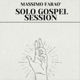Massimo FaraÃ² - Solo Gospel Session '2023