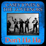 Casey Jones & The Governors - Don '2010