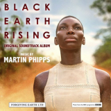 Martin Phipps - Black Earth Rising (Original Soundtrack) '2018