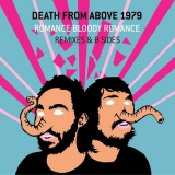 Death From Above 1979 - Romance Bloody Romance '2005