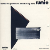 Toshiko Akiyoshi - Lew Tabackin Big Band - Sumi-e '1986