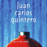 Juan Carlos Quintero - Joy To The World '2007