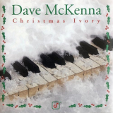 Dave McKenna - Christmas Ivory '1997