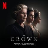 Martin Phipps - The Crown: Season Six (Soundtrack from the Netflix Original Series) '2023
