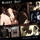 Buddy Guy - Live At The Checkerboard Lounge - Chicago 1979 '1988