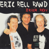 Eric Bell Band - Irish Boy '1998 / 2023