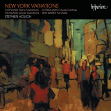Stephen Hough - New York Variations - Piano Works by Copland, Corigliano, Tsontakis & Ben Weber '1998